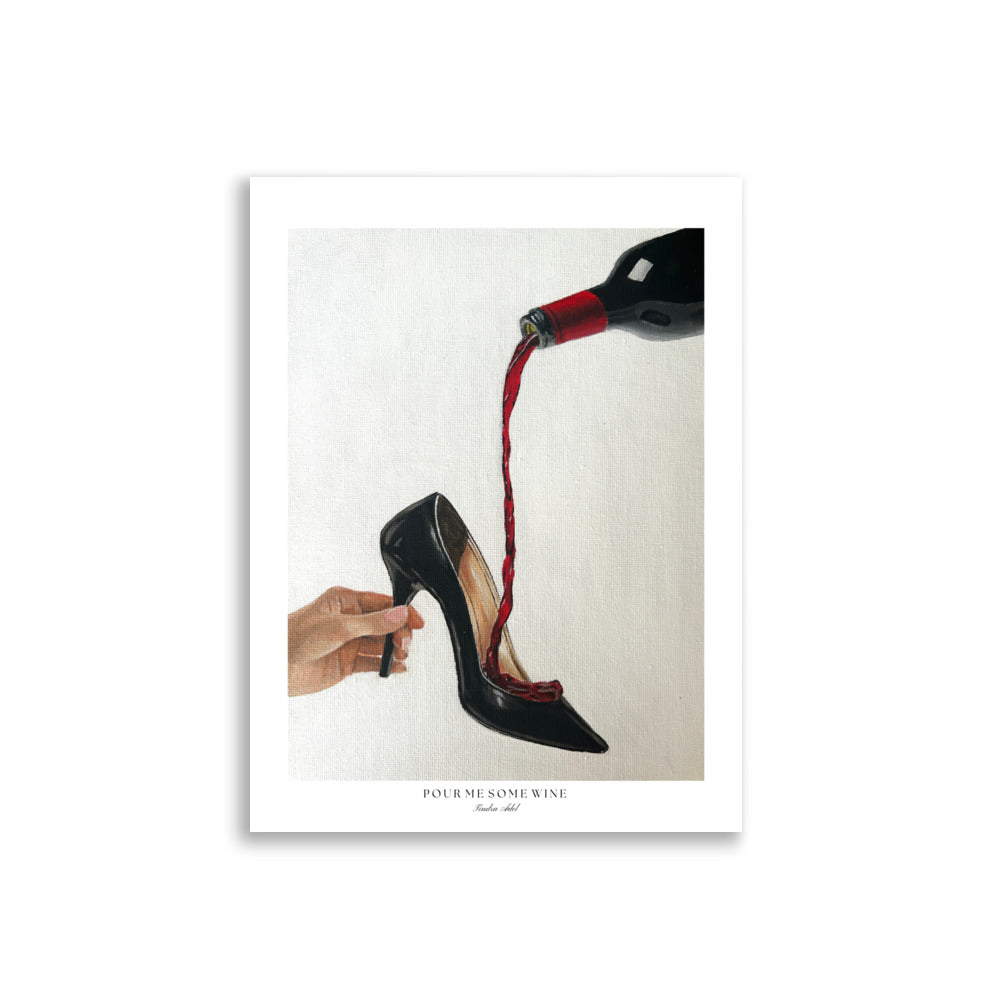 Pour me some wine Poster