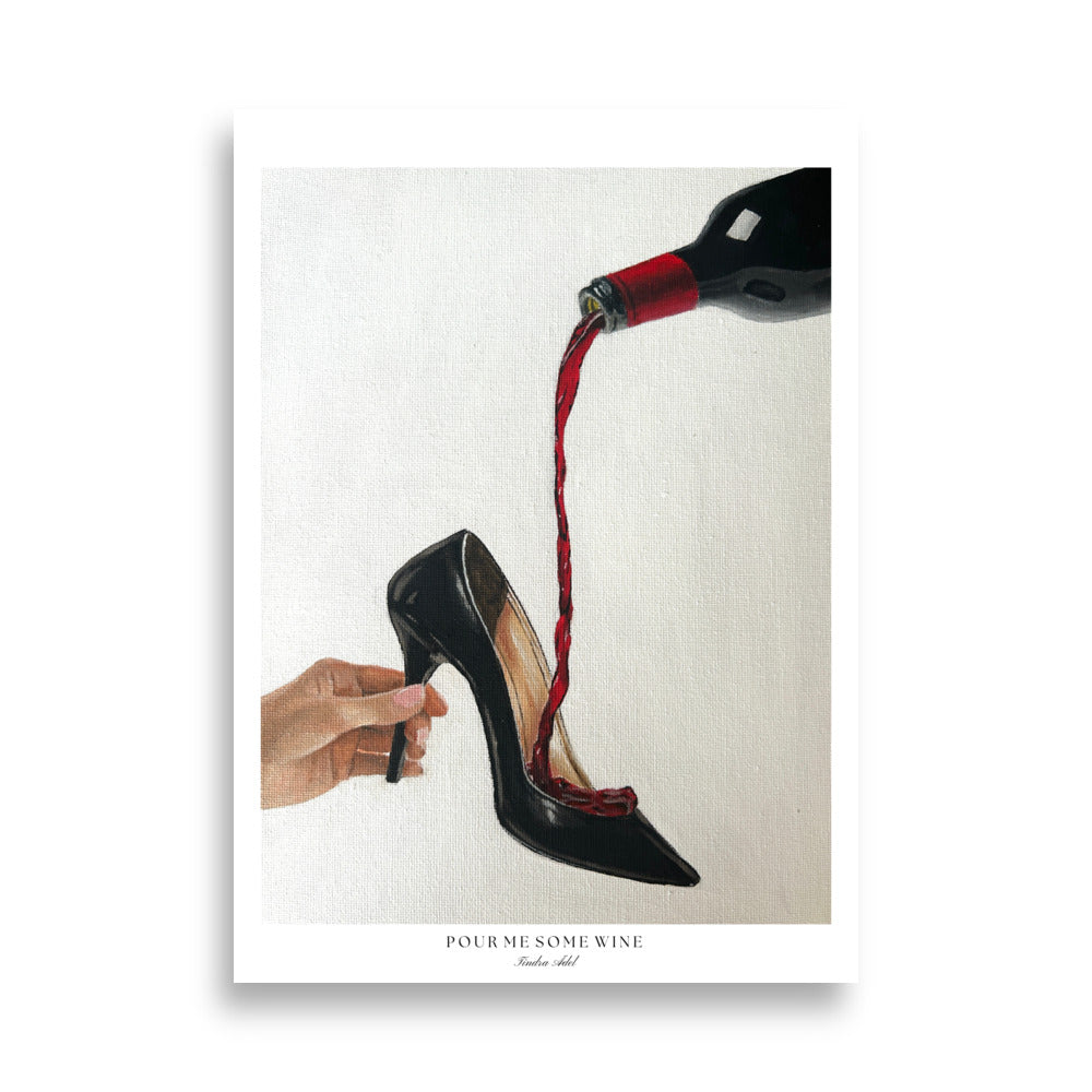 Pour me some wine Poster