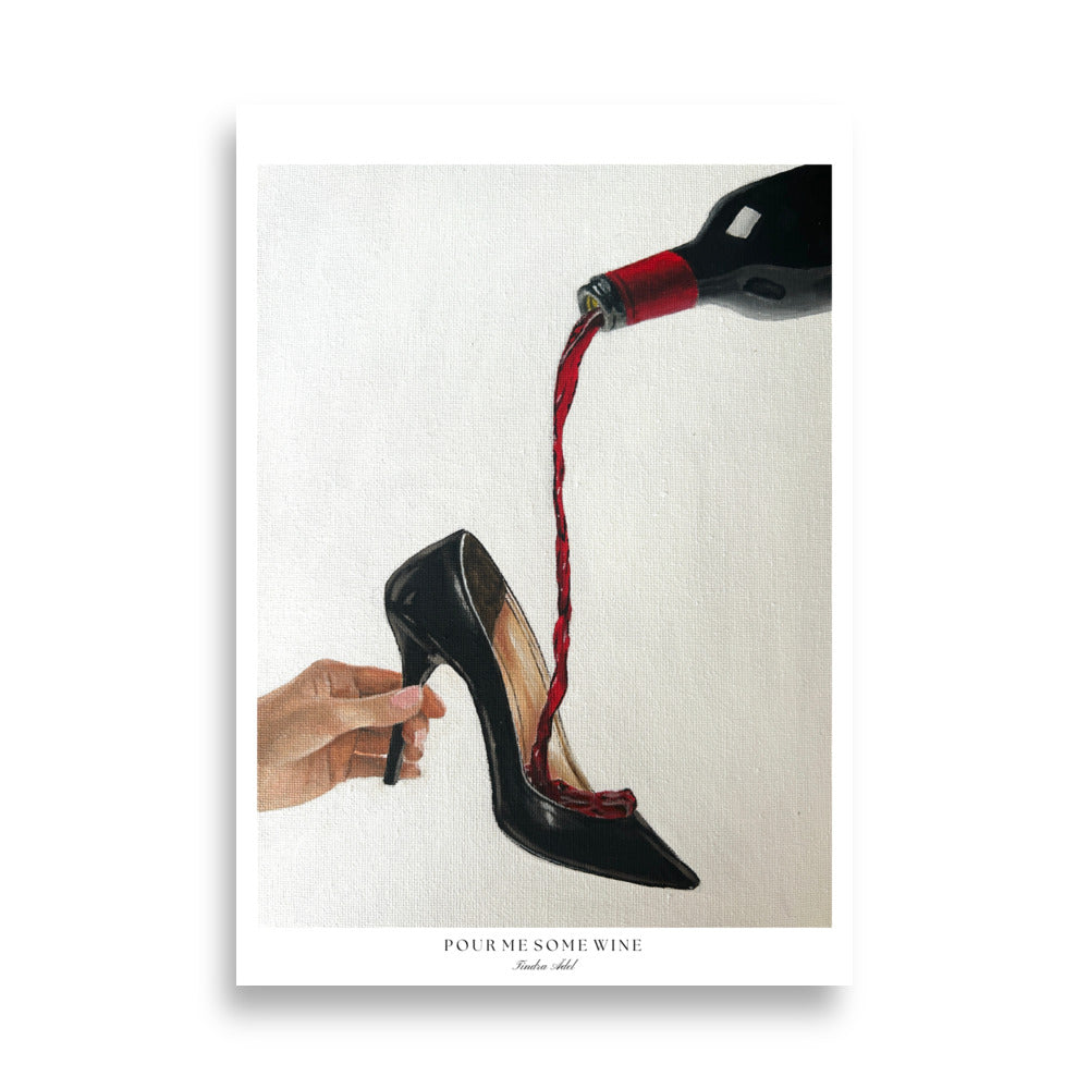 Pour me some wine Poster